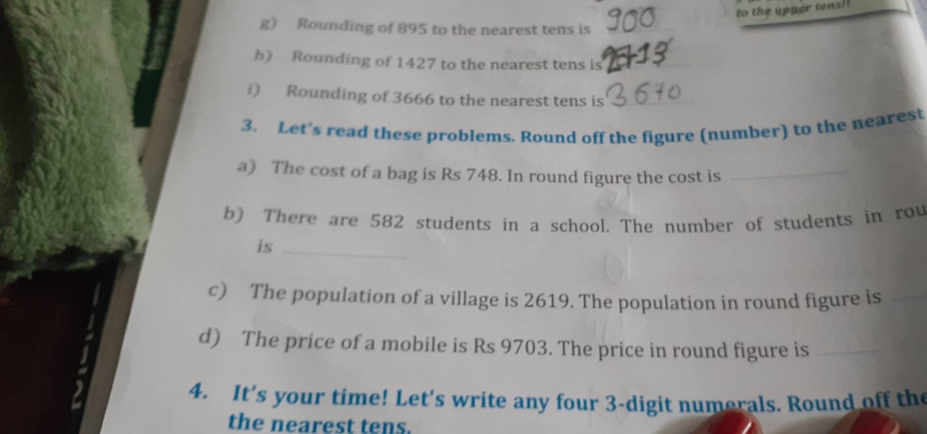 Solved: to the upper tens!! g) Rounding of 895 to the nearest tens is h ...