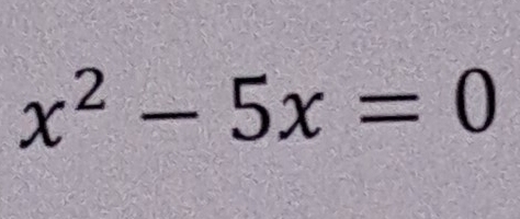 x^2-5x=0