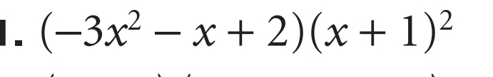 (-3x^2-x+2)(x+1)^2