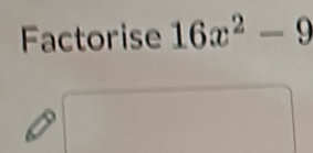 Factorise 16x^2-9