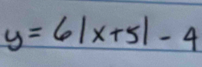 y=6|x+5|-4