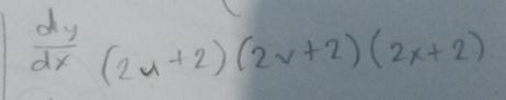  dy/dx (2u+2)(2v+2)(2x+2)