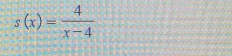 s(x)= 4/x-4 