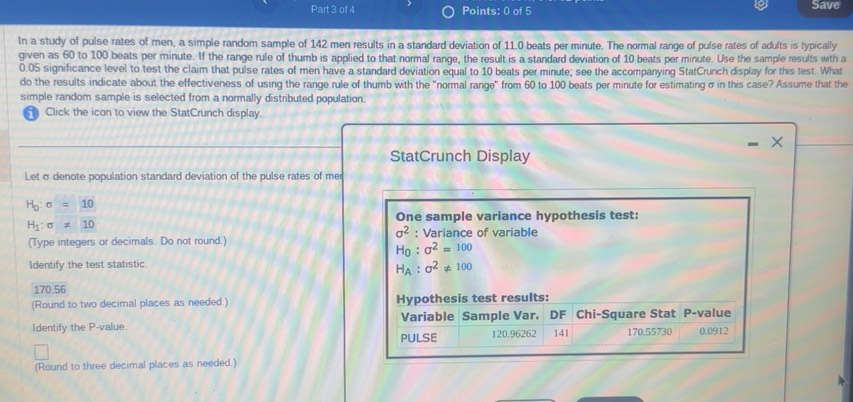 Solved: Save In a study of pulse rates of men, a simple random sample ...