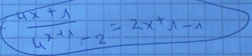 <frac 4x+14x+1-2=2x+1-1