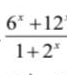  (6^x+12)/1+2^x 