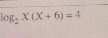 log _2X(X+6)=4