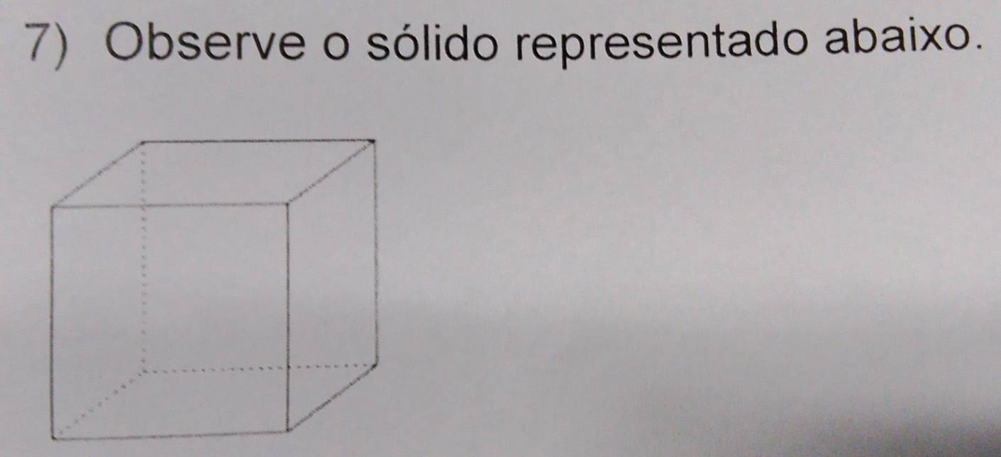 Observe o sólido representado abaixo.