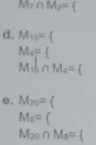 Mr||∩ M_2= 
d. M_15=
M_4=
M_1|∩ M_4=
C. M_20=.
M_0= 
M_20∩ M_8=