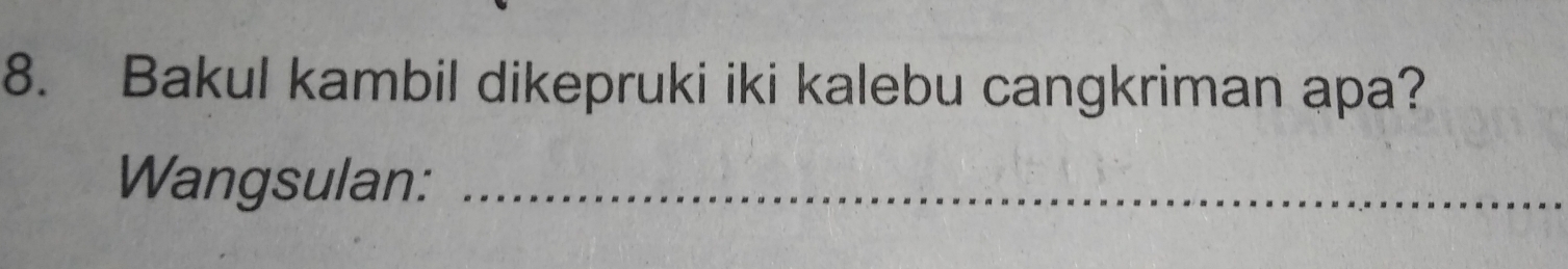 Bakul kambil dikepruki iki kalebu cangkriman apa? 
Wangsulan:_