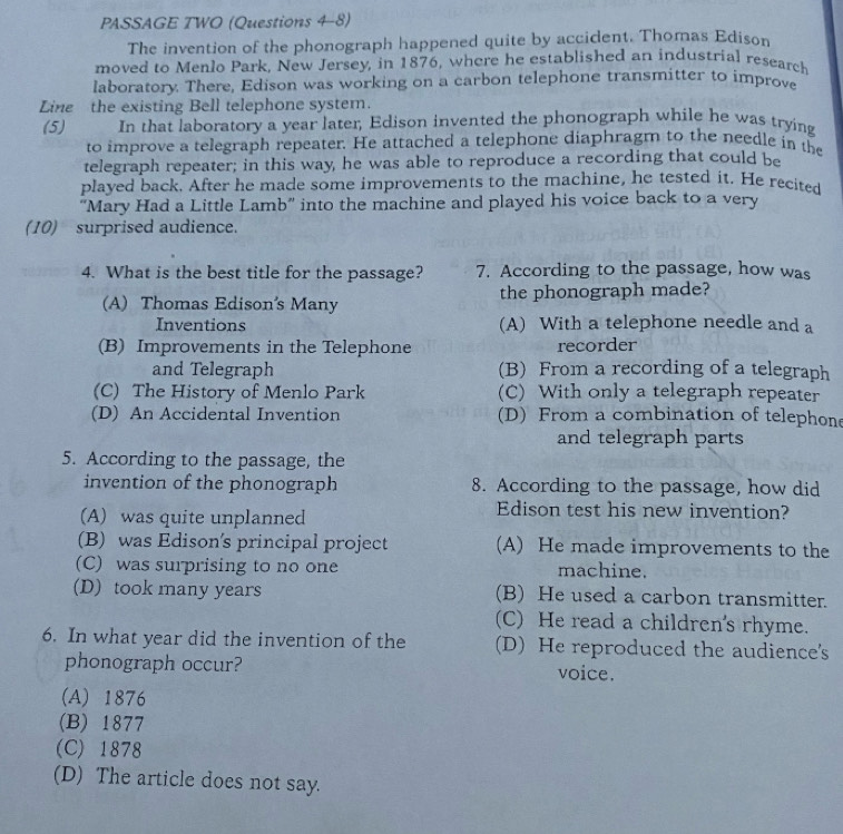Telah dijawab:PASSAGE TWO (Questions 4-8) The invention of the ...