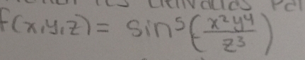 claS re
f(x,y,z)=sin^5( x^2y^4/z^3 )