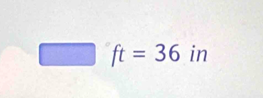 circ  ft=36in
,...