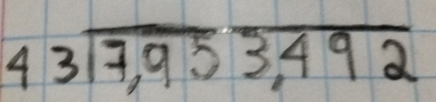 beginarrayr 43encloselongdiv 7,95endarray overline 3,492