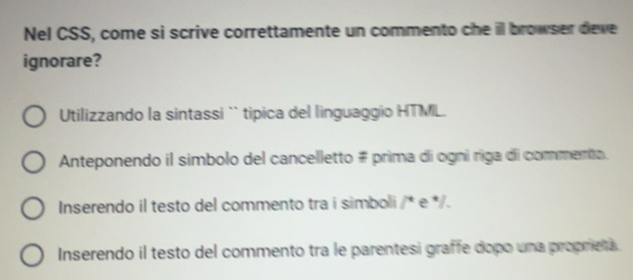 Risolto:Nel CSS, come si scrive correttamente un commento che il ...
