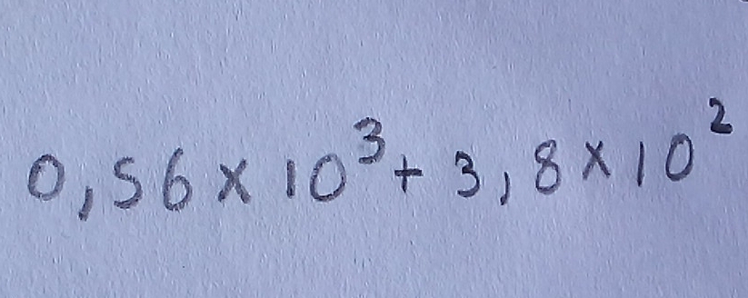 0.56* 10^3+3.8* 10^2