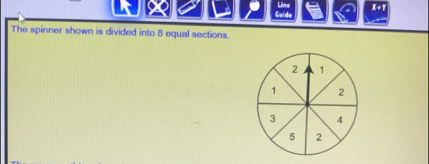 Line
X+Y
Guide 
The spinner shown is divided into 8 equal sections.