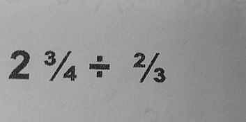 2^3/_4/^2/_3