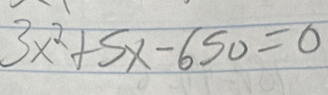 3x^2+5x-650=0