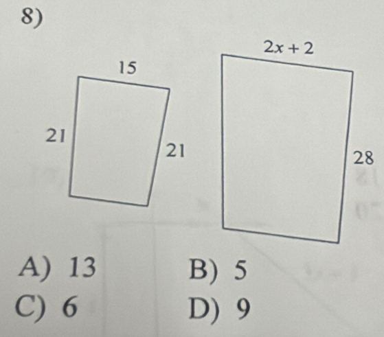 A) 13 B) 5
C) 6 D) 9