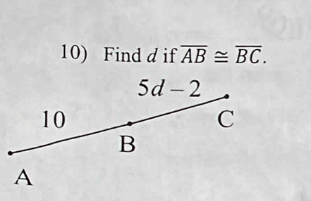 Find d if overline AB≌ overline BC.