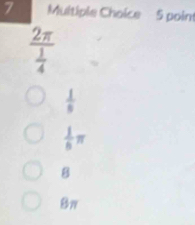 poin
frac 2π  1/4 
 1/8 
 1/6 π
B
8π