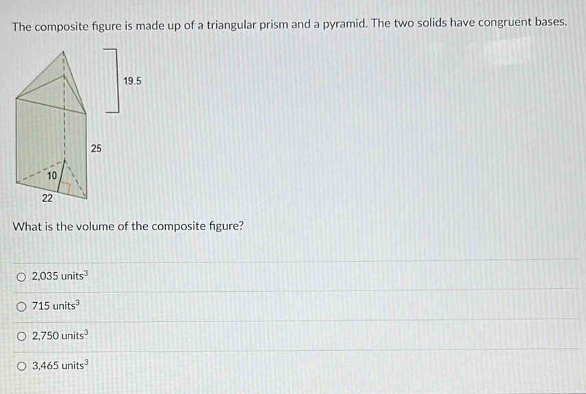 Solved: The composite figure is made up of a triangular prism and a ...