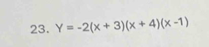 Y=-2(x+3)(x+4)(x-1)