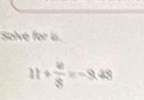 Solve for 1.
n + w/8 =-9.48