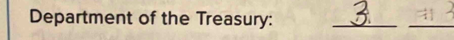 Department of the Treasury:_ 
_