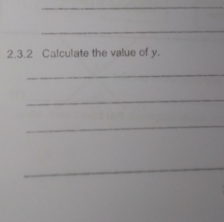 Calculate the value of y. 
_ 
_ 
_ 
_