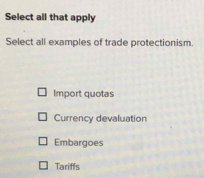 Solved: Select all that apply Select all examples of trade ...