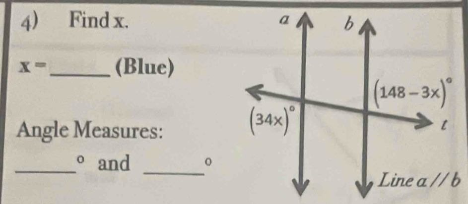 Find x.
x= _ (Blue)
Angle Measures:
_
_° and