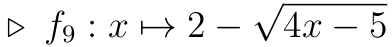 f_9:xto 2-sqrt(4x-5)