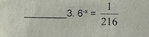 6^(-x)= 1/216 