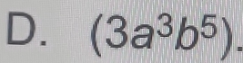 (3a^3b^5).