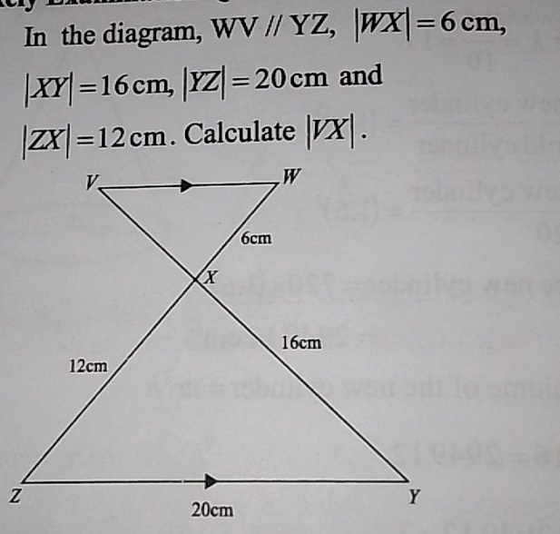 Y‼️ Solved: In the diagram, WV//YZ, |WX|=6cm, |XY|=16cm, |YZ