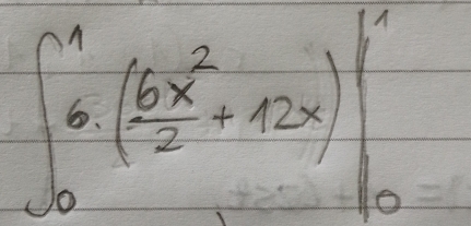 ∈t _0^(16.(frac 6x^2)2+12x)|_0^1