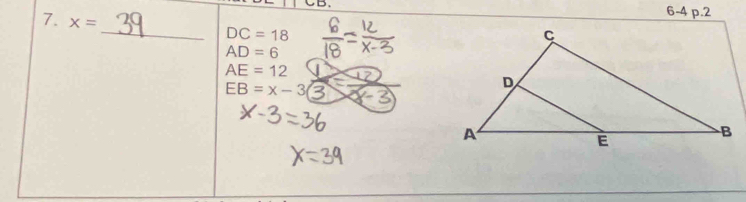 6-4 p.2
7. x=
_
DC=18
AD=6
AE=12
EB=x-3