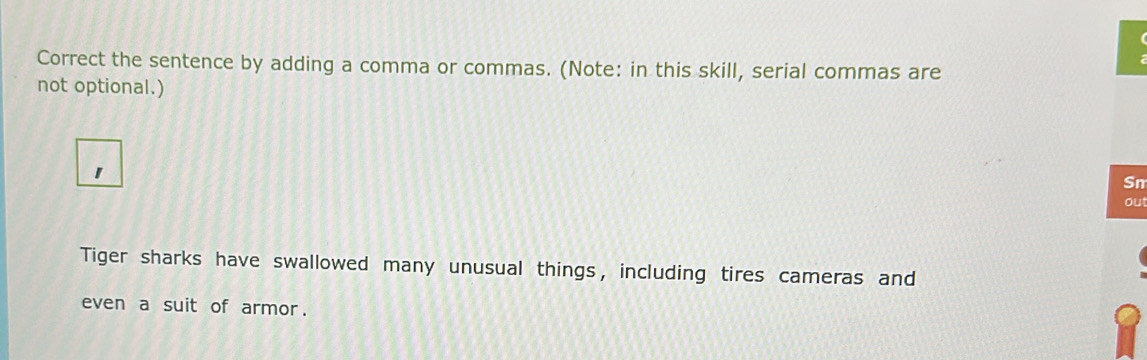 Solved: Correct the sentence by adding a comma or commas. (Note: in ...