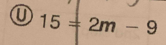 15=2m-9