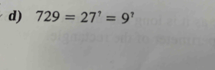 729=27^?=9