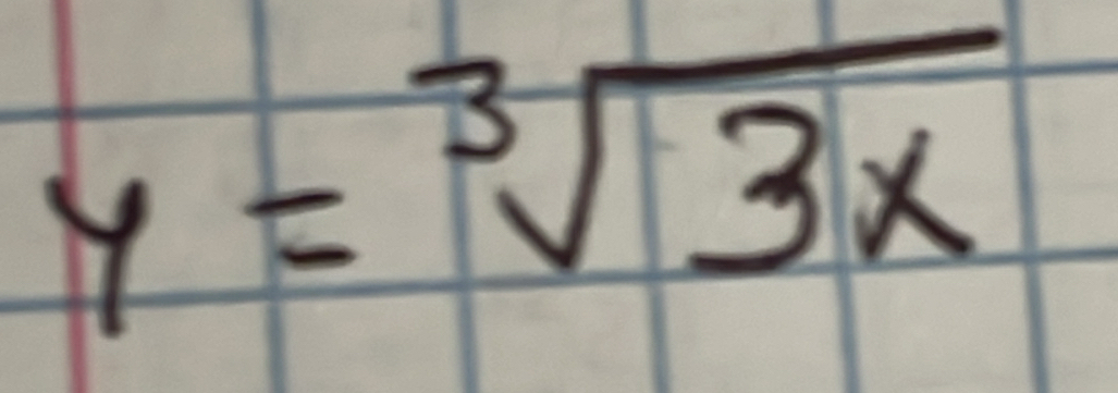 y=sqrt[3](3x)