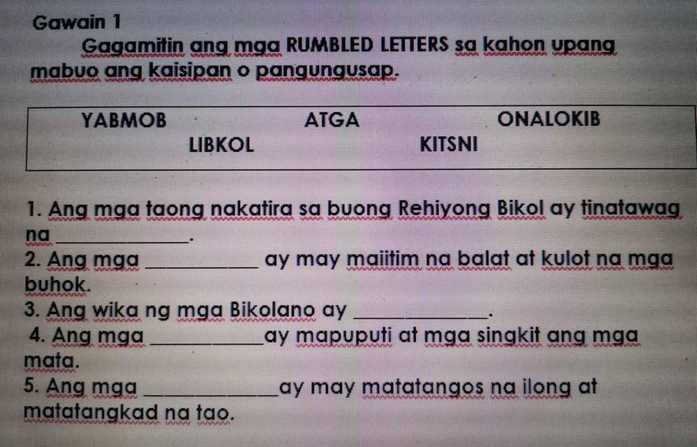 Solved: Gawain 1 Gagamitin ang mga RUMBLED LETTERS sa kahon upang mabuo ...
