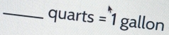 a rts =1gallon