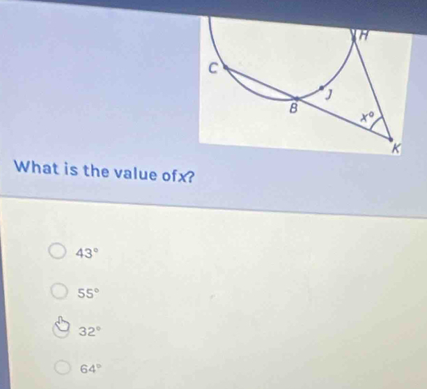 What is the value ofx?
43°
55°
32°
64°