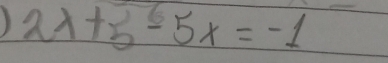 2lambda +5-5x=-1