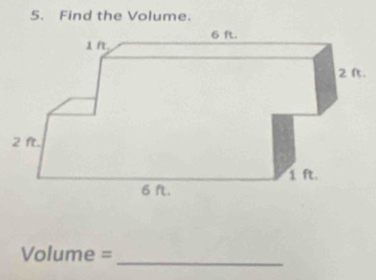 Find the Volume. 
.
Volume = _