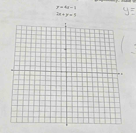 St
y=4x-1
2x+y=5