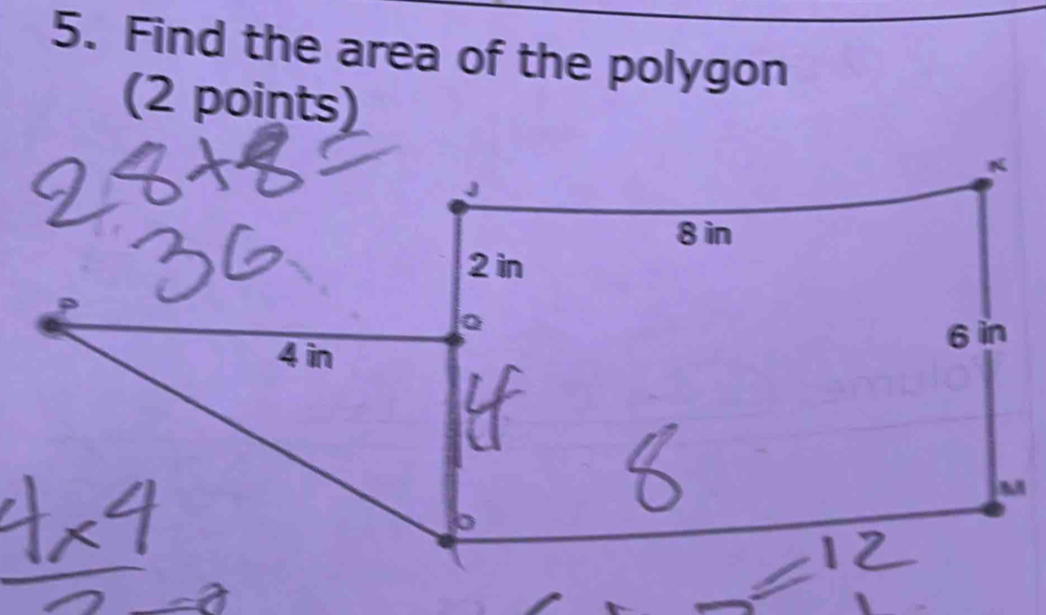 Find the area of the polygon 
(2 points)